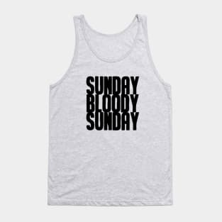 Sunday Bloody Sunday, black Tank Top